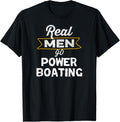 Funny Boating Real Men Go Power Boating Boat