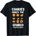 Funny Cookie Lover Gifts Cookies Makes World Better Place