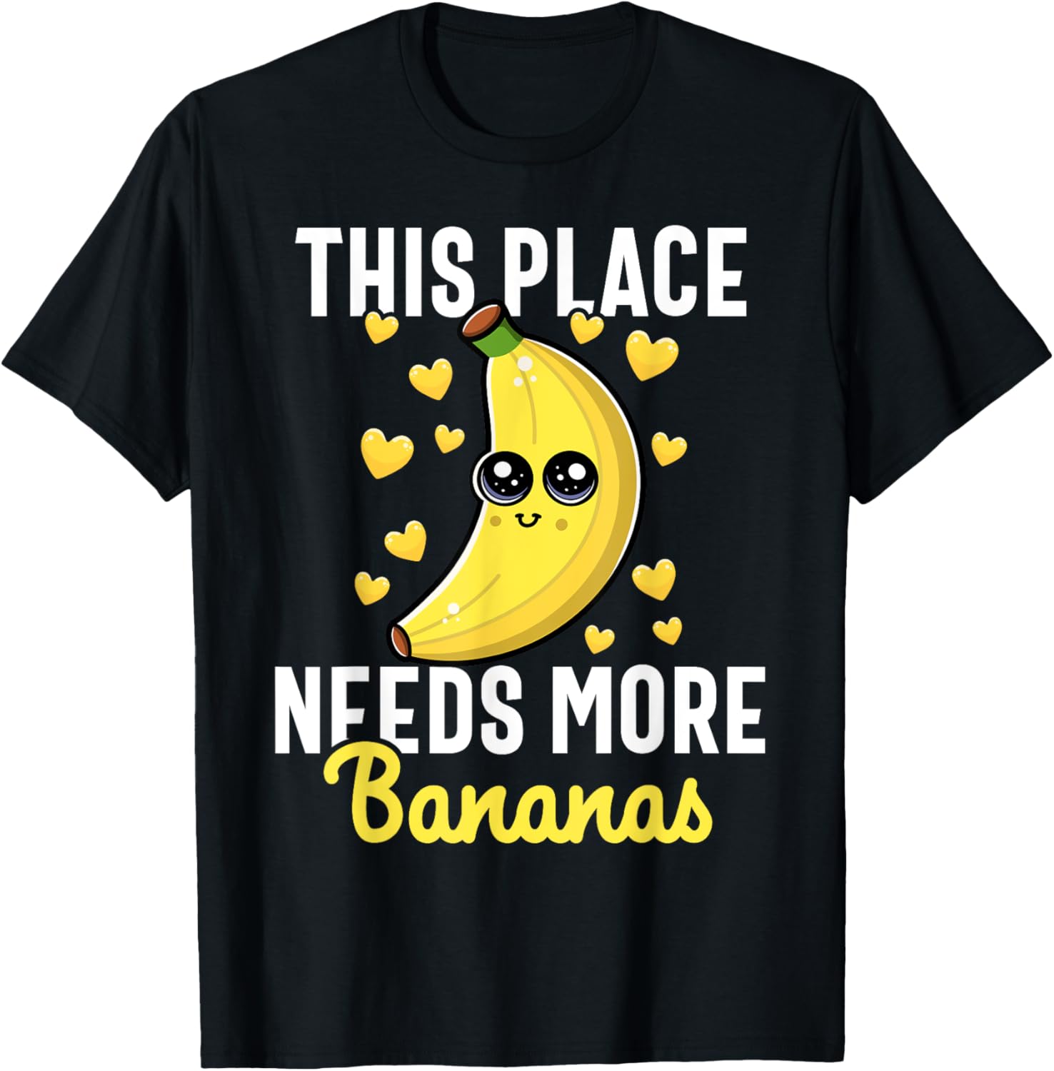 This Place Needs More Bananas Cute and Funny Banana