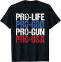 Pro Life God Gun Usa Conservative Republican Pro America