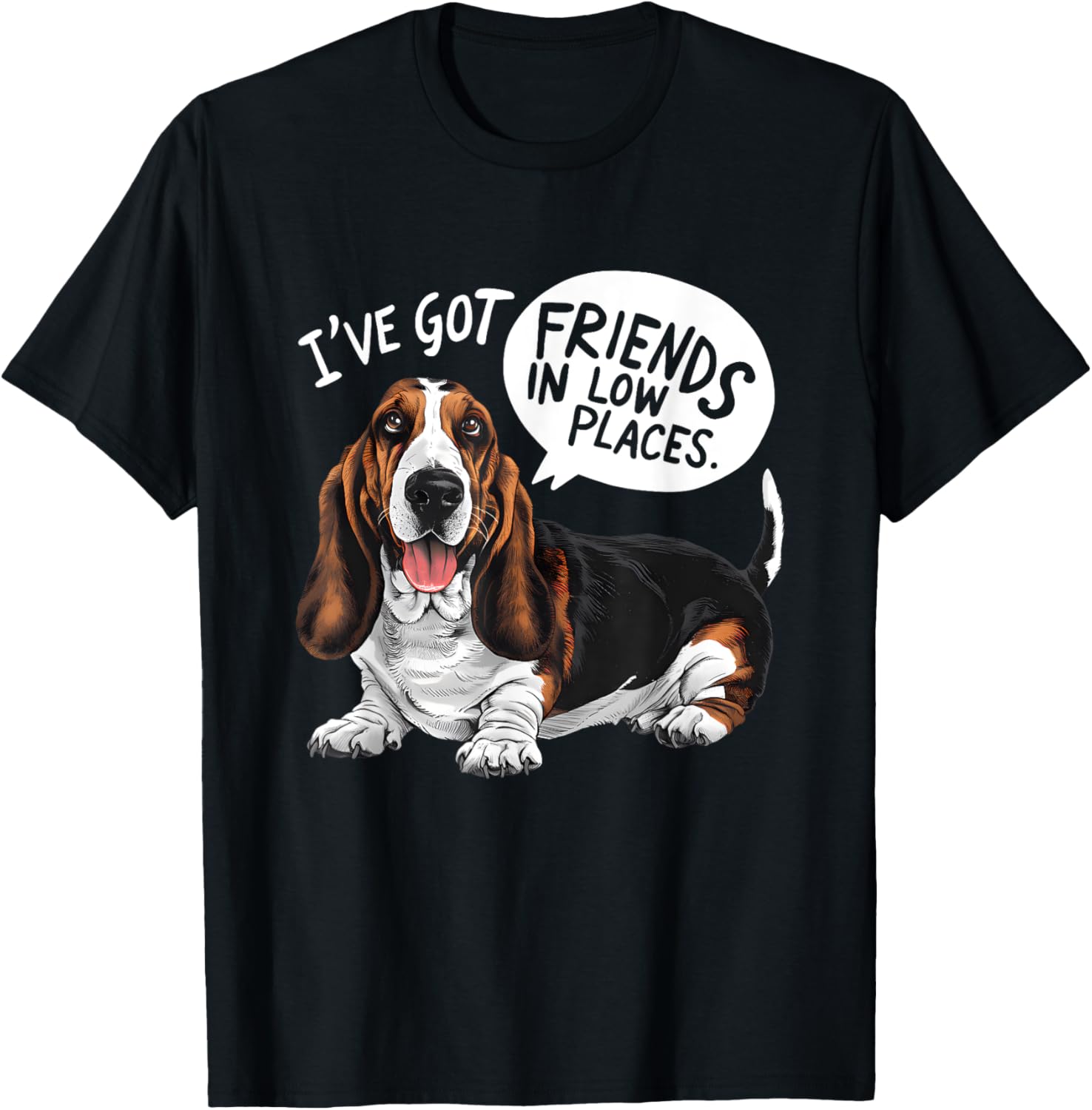 Basset Hound Dog Breed I've Got Friends in Low Places T-Shirt for Men Women Kids