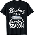 Boating Is My Favorite Season Boating
