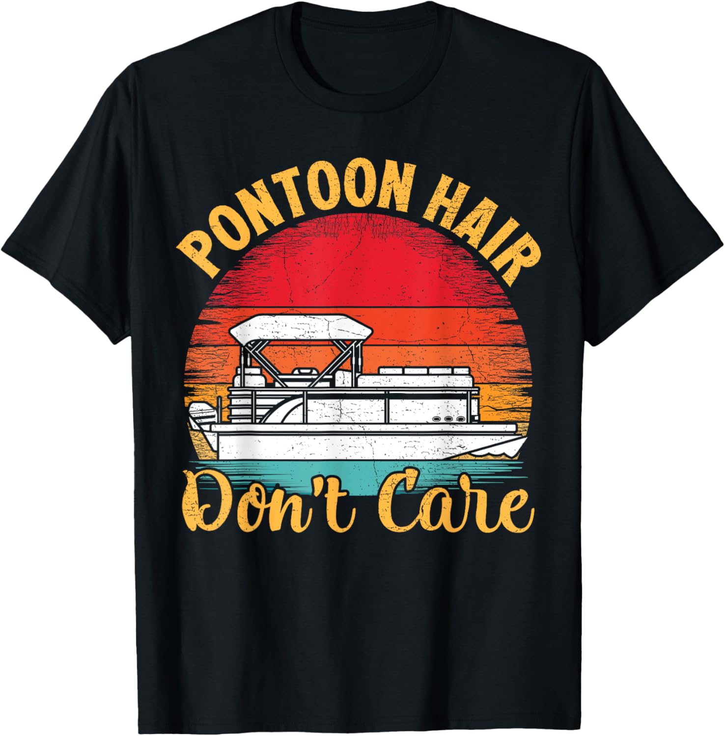 Vintage Pontoon Hair Don Care Pontoon Boat Captain