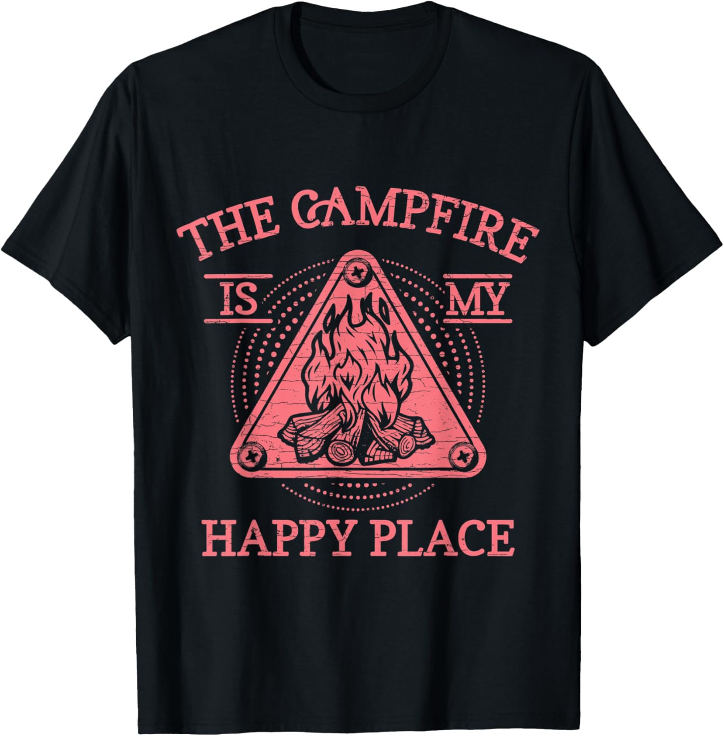 The Campfire Is My Happy Place Camping