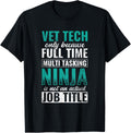 Vet Tech Multitasking Ninja Animals Veterinary Vet Tech