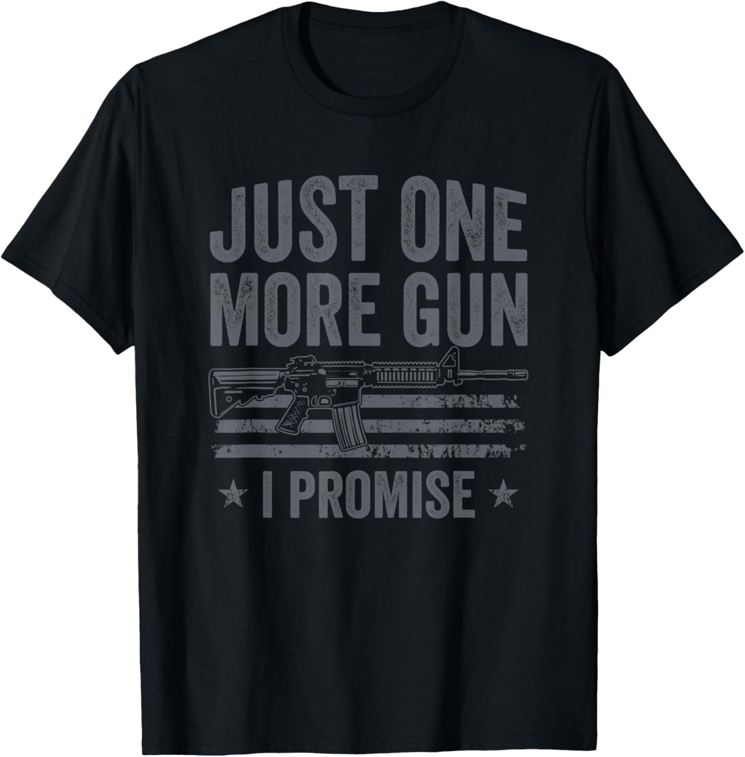 Just One More Gun I Promise Funny Mens Pro Guns Owner