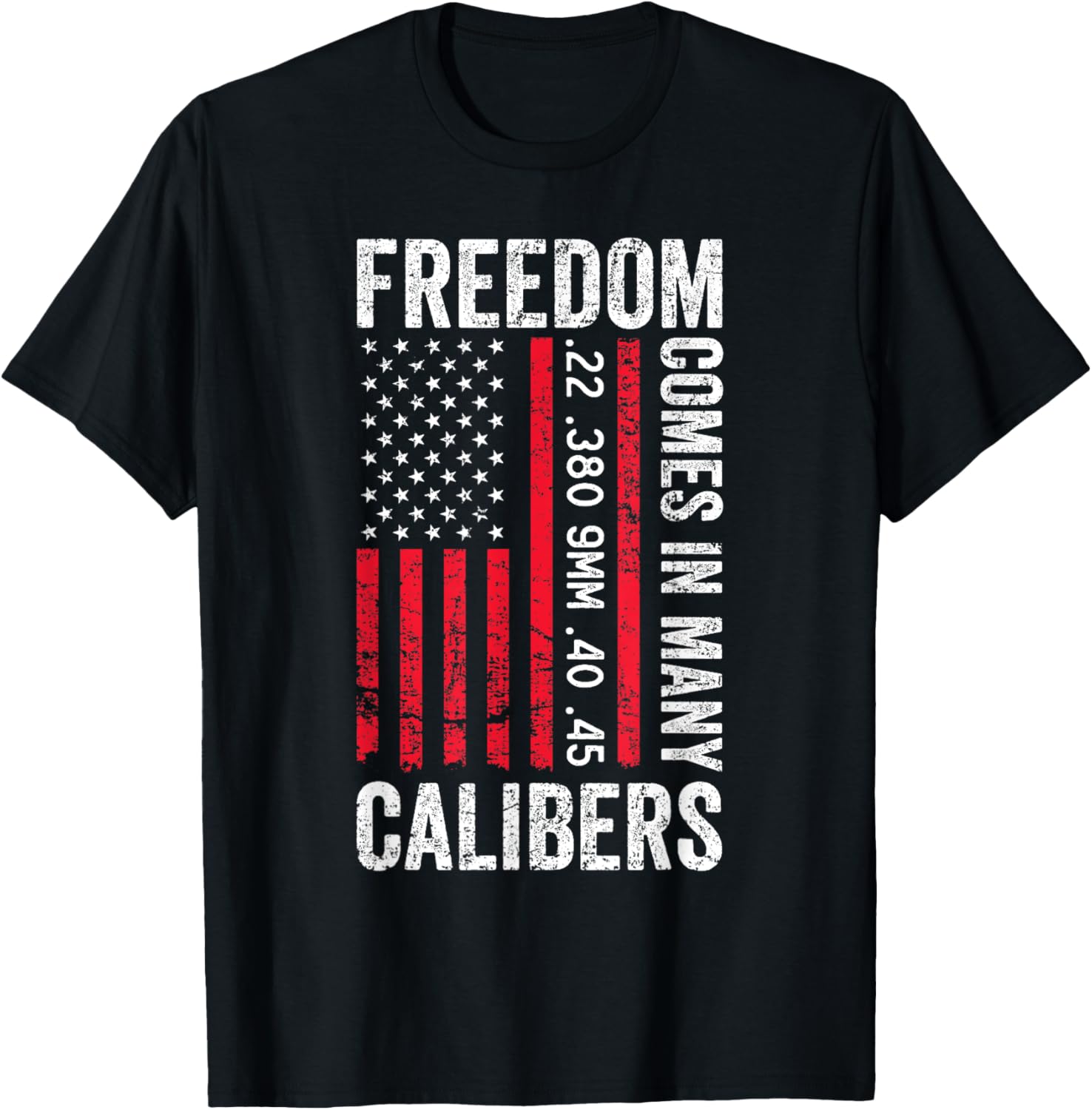 Freedom Comes In Many Calibers Funny Usa Pro Gun Flag