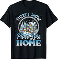 There's Snow Place Like Home