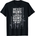 Messy Buns Loaded Guns Raising Wolves Not Sheep Gun Flag