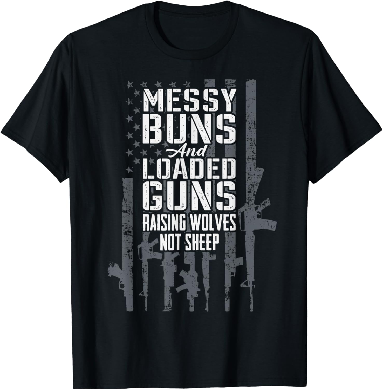Messy Buns Loaded Guns Raising Wolves Not Sheep Gun Flag