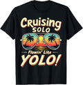 Cruising Solo Flowin Like Yolo Singles Cruise Sunglasses