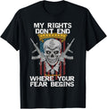My Rights Dont End Where Your Fear Begins 2Nd Amendment