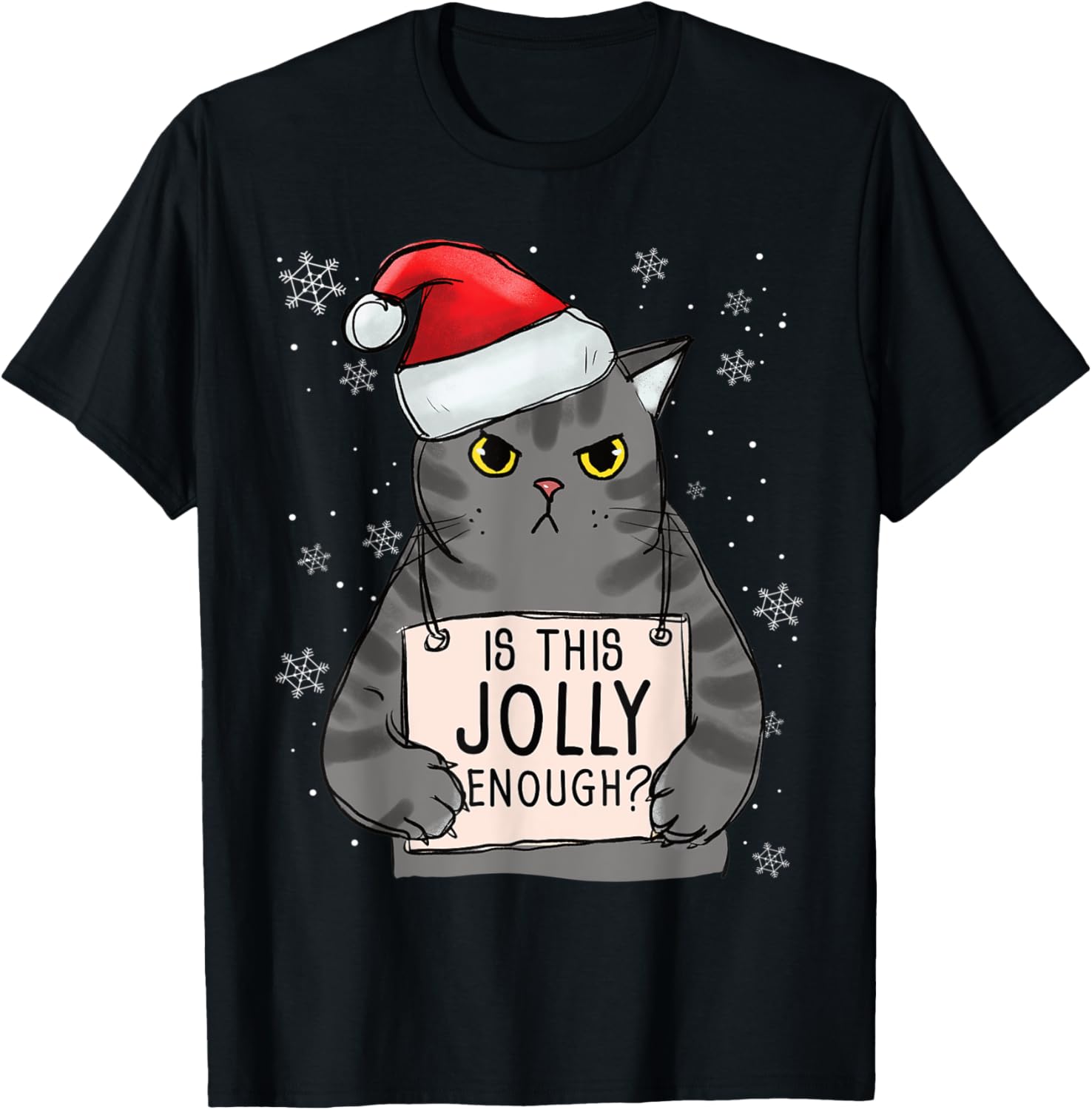 Christmas Cat Is This Jolly Enough Grumpy Christmas Men Women Kids