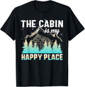 The Cabin Is My Happiest Place Log Cabin Life Introvert Gift
