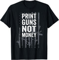 Print Guns Not Money Funny Pro Gun Owner Usa Flag