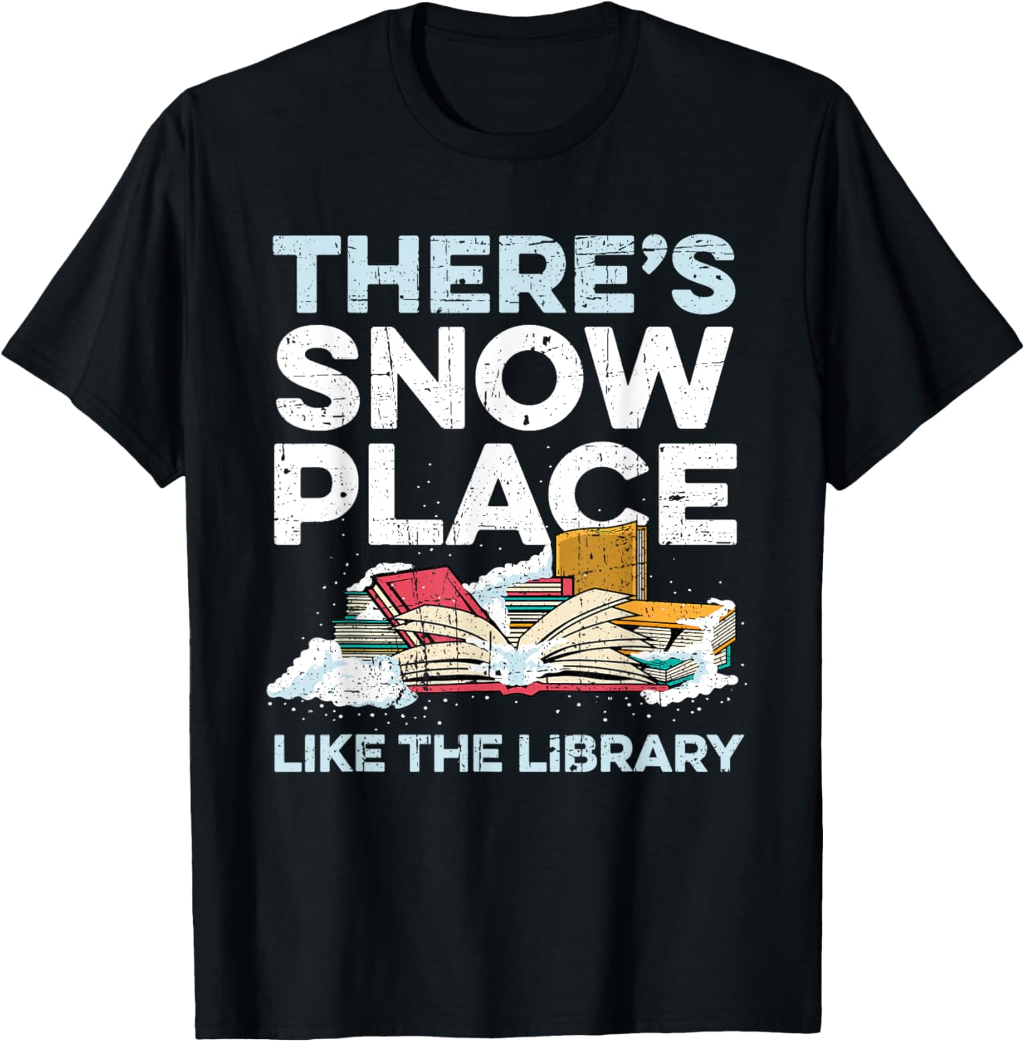 There's Snow Place Like The Library Librarian Reader Grunge