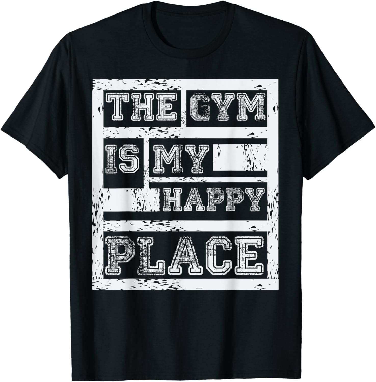 The Gym Is My Happy Place - Fitness Athlete T Shirt