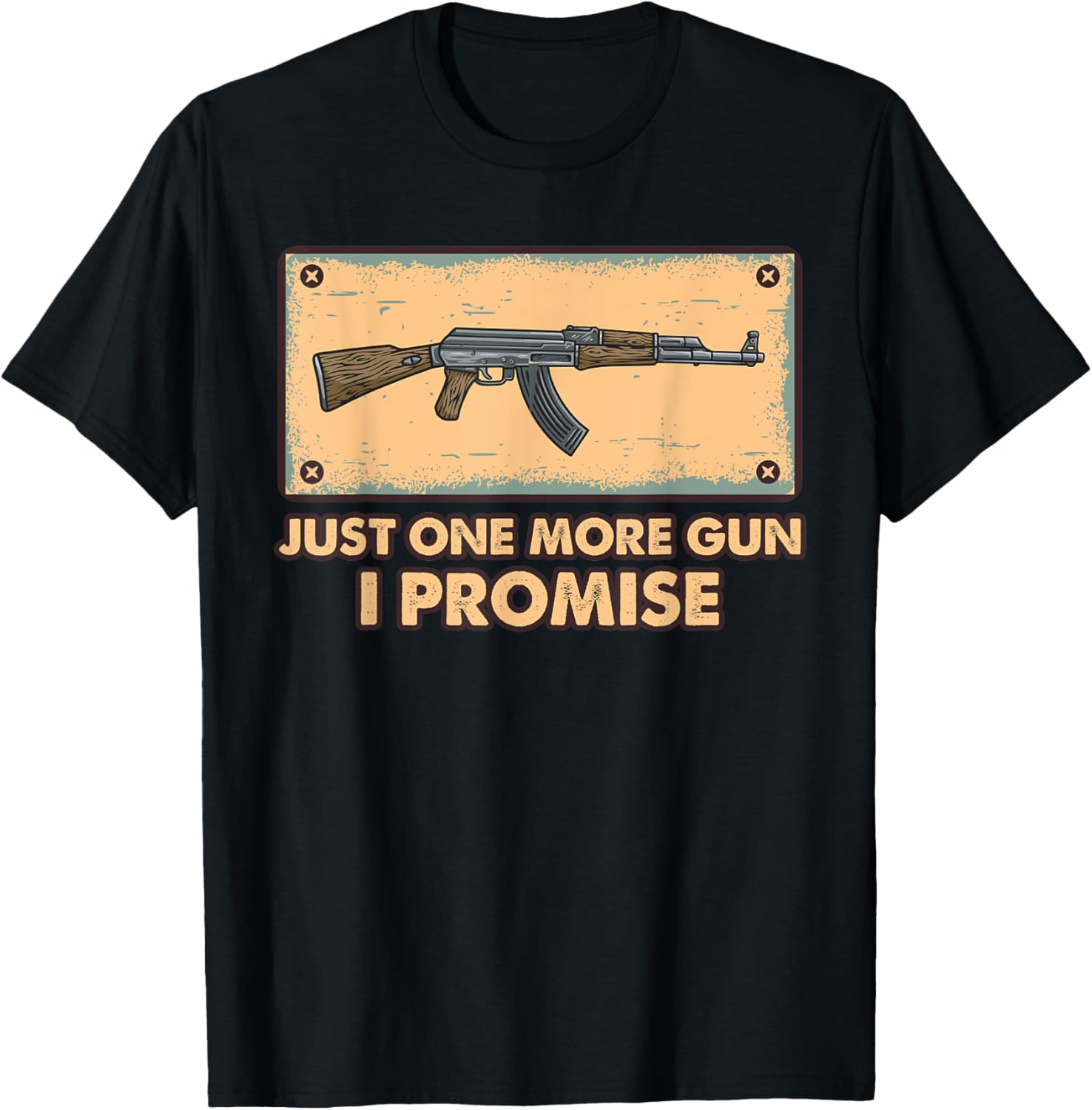 Just One More Gun I Promise Cool Gun Lover