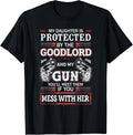 My Daughter Is Protected By Goodlord My Gun