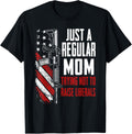 Just A Regular Mom Trying Not To Raise Liberals Mother Gun