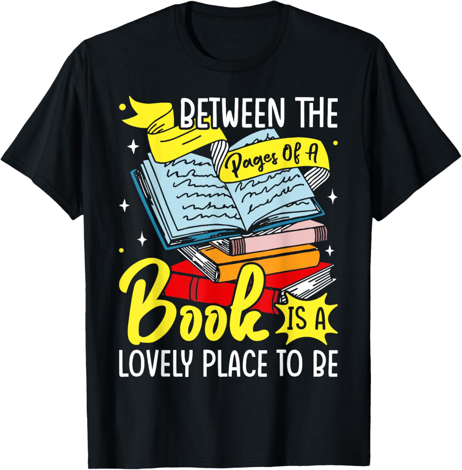 Between The Pages Of A Book Is A Lovely Place To Be