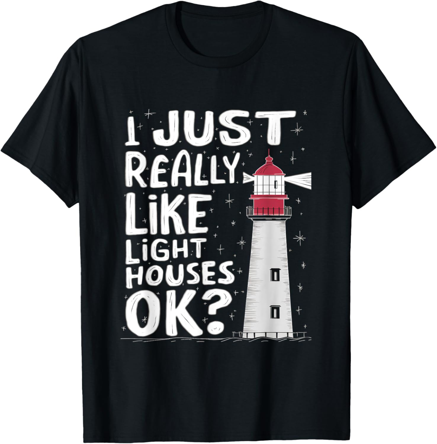 I Just Really Like Lighthouse Gifts Women Men