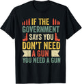 If The Government Says You Dont Need Gun