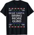 Dear Santa Bring More Guns Ugly Christmas Sweater Funny Gun