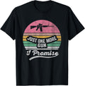 Just One More Gun I Promise Retro Rifle