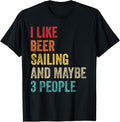 I Like Beer Sailing Maybe 3 People Sailor