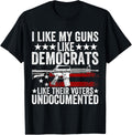 I Like My Guns Like Democrats Like Their Voters Undocumented