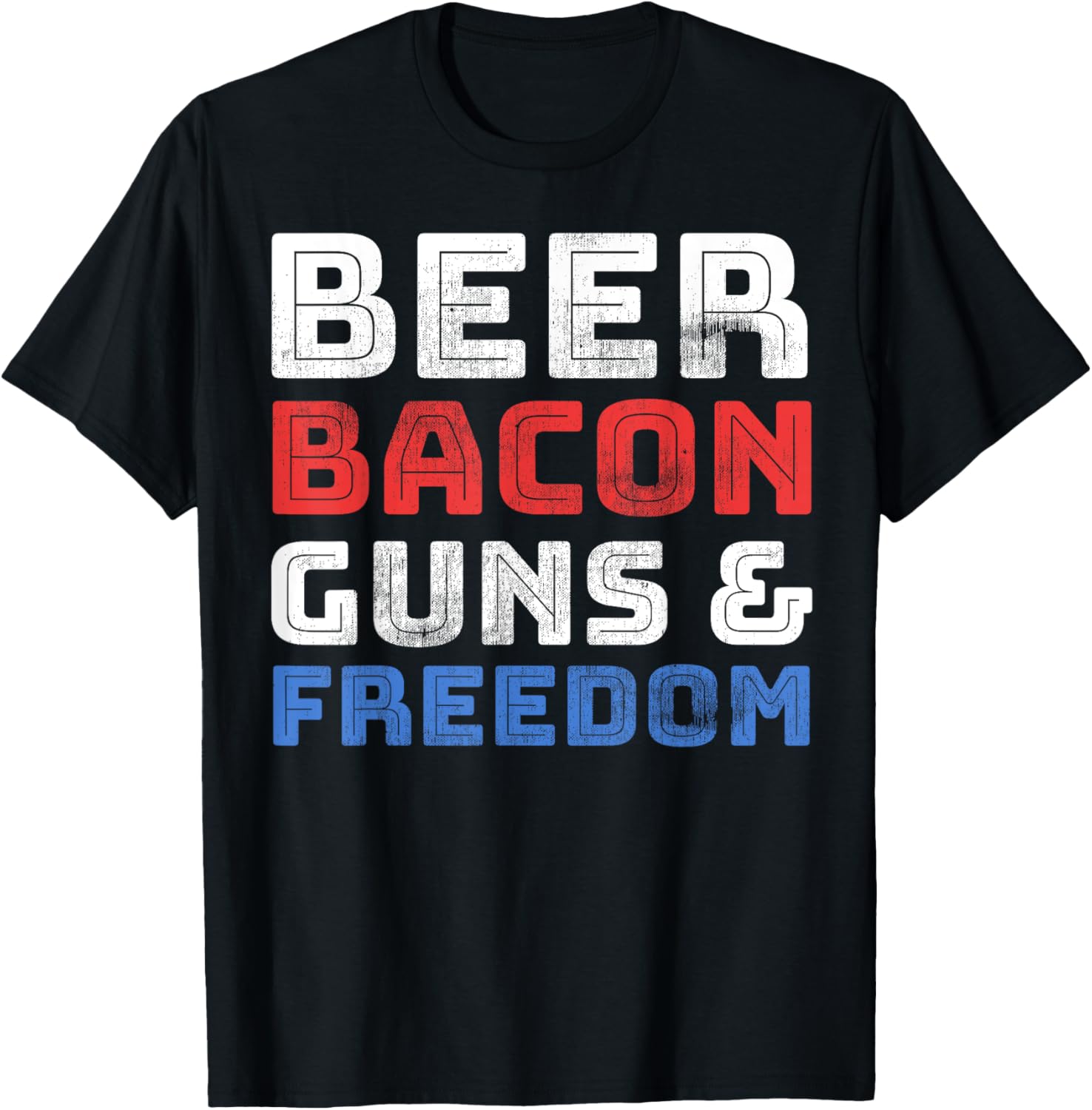 Beer Bacon Guns Freedom T Shirt Fourth Of July