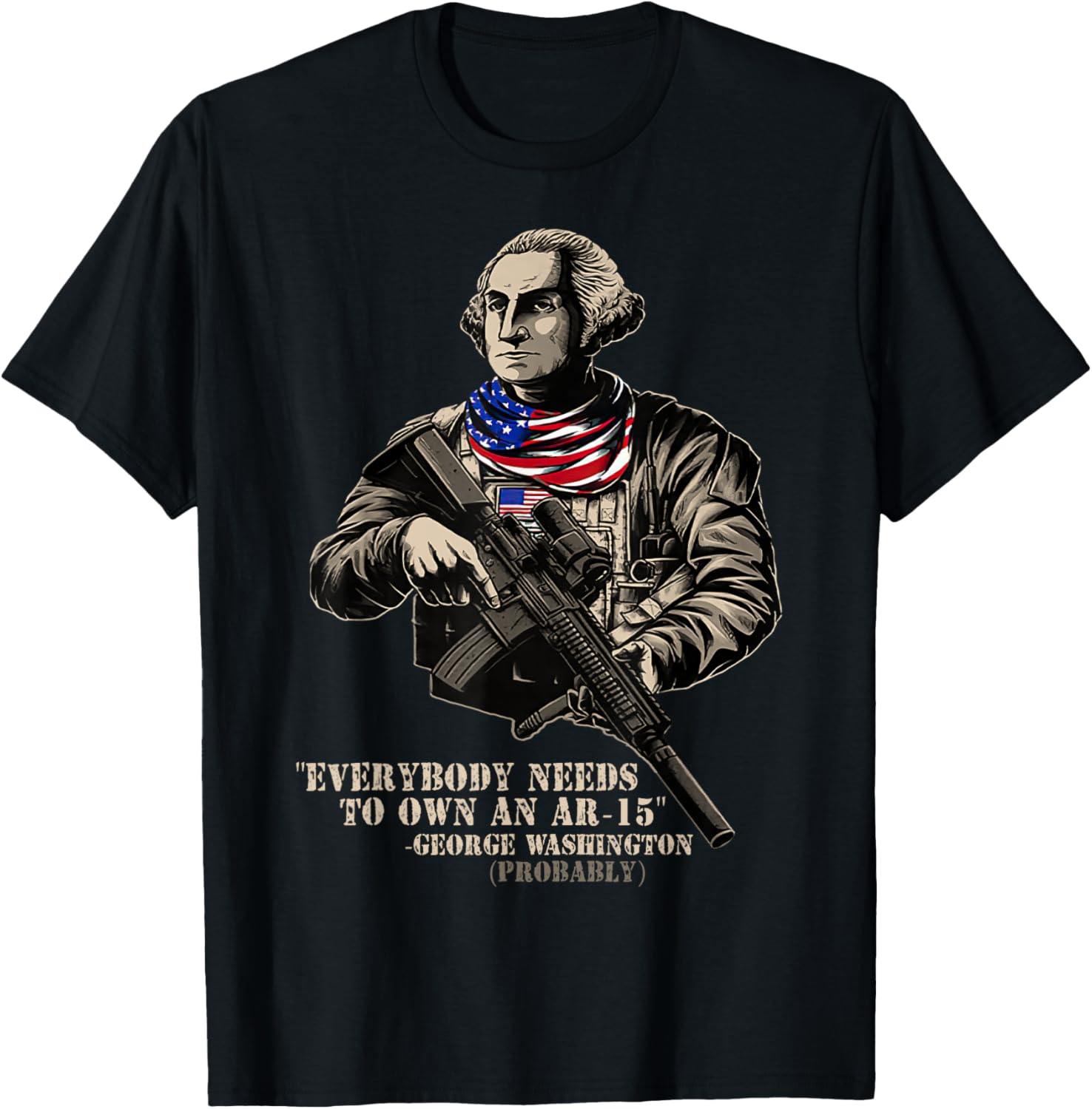 Everybody Needs To Own An Ar 15 Quote Classic G Un Lover