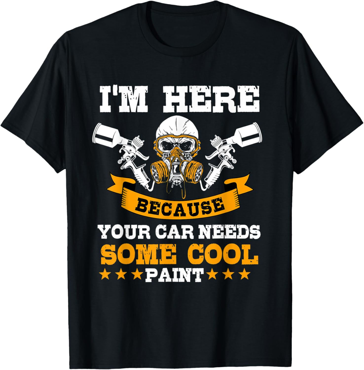 Mens Great Car Painter Funny Saying Paint Gun