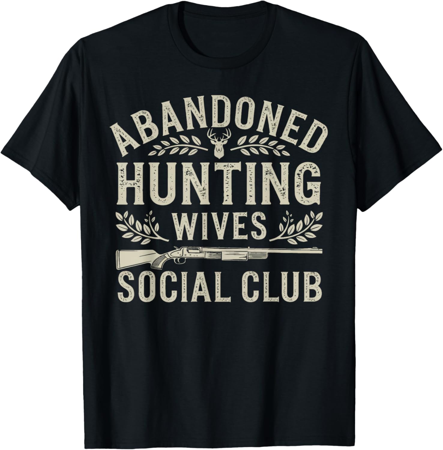 Abandoned Hunting Wives Social Club Deer Gun Fun