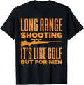 Long Range Shooting Funny Shooter Gun Lover Men Women