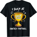 I Suck At Fantasy Football Last Place