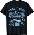 Bait Sucks Boat Is Ugly Fishing