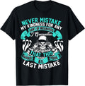 Dont Mistake My Kindness Weakness T Shirt Gun T Shirt