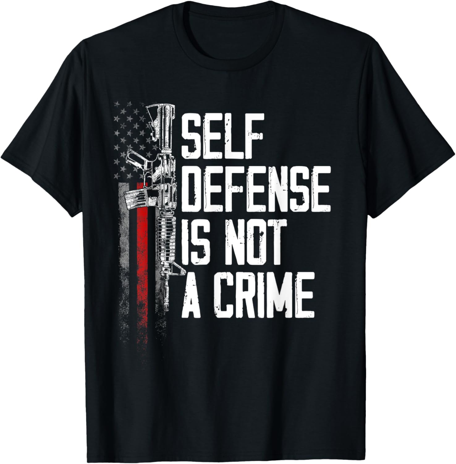 Self Defense Is Not A Crime Ar15 Pro Gun Rights