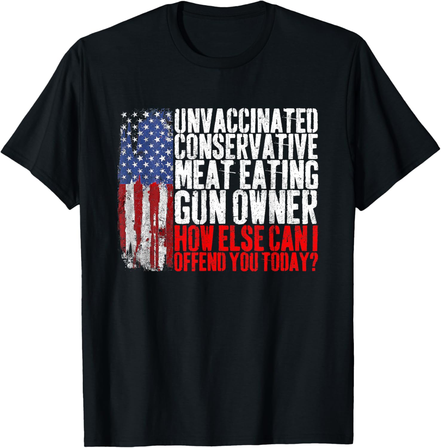 Unvaccinated Conservative Meat Eating Gun Owner