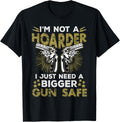 Gun Collector Enthusiast Lover Not A Hoarder