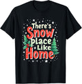 There's Snow Place Like Home Boys Girls Funny Christmas