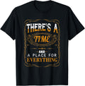 There's A Time And Place For Everything