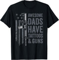 Awesome Dads Have Tattoos Guns Father Dad Funny Gun