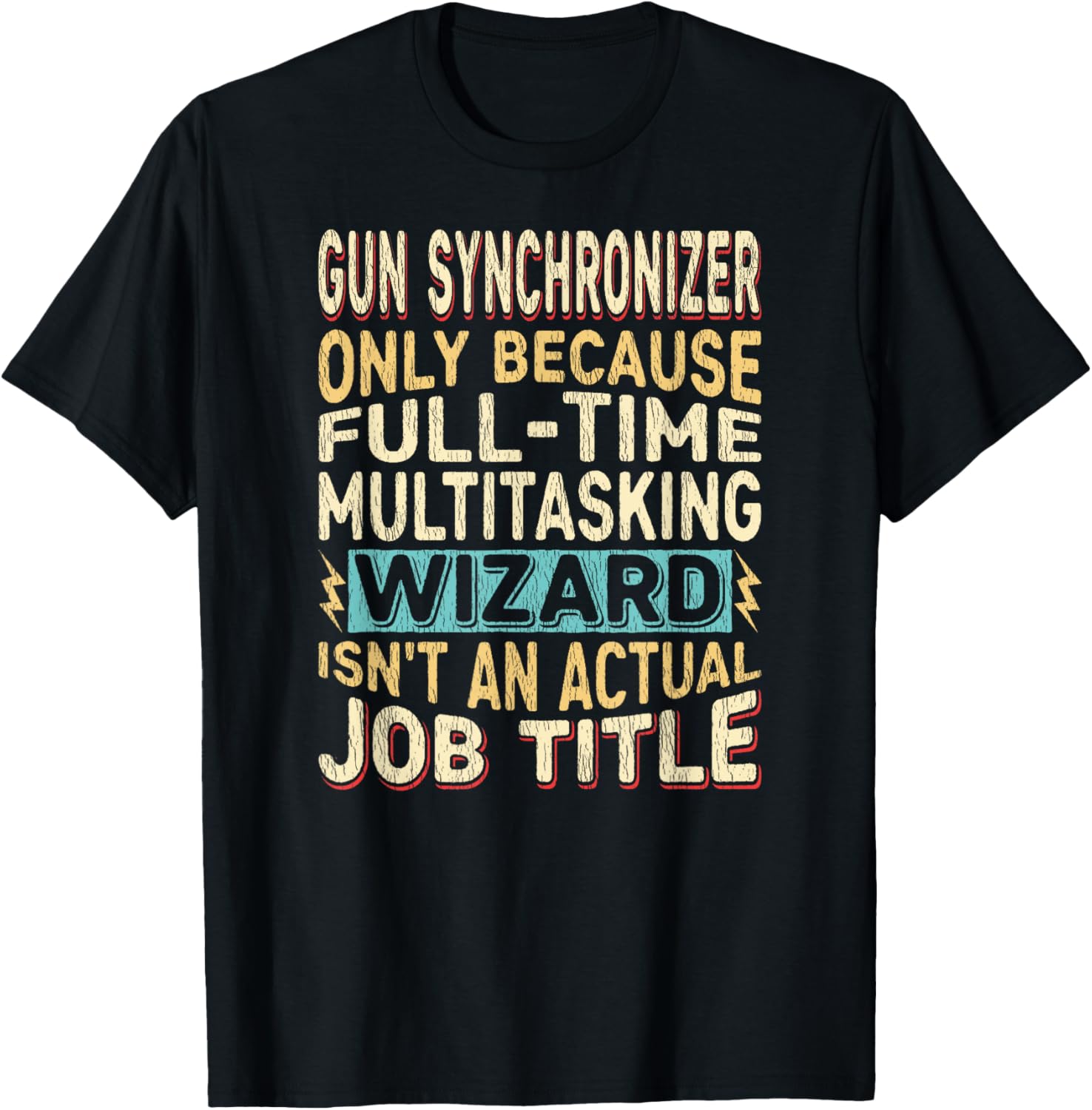 Wizard Job Title Quote Funny Gun Synchronizer