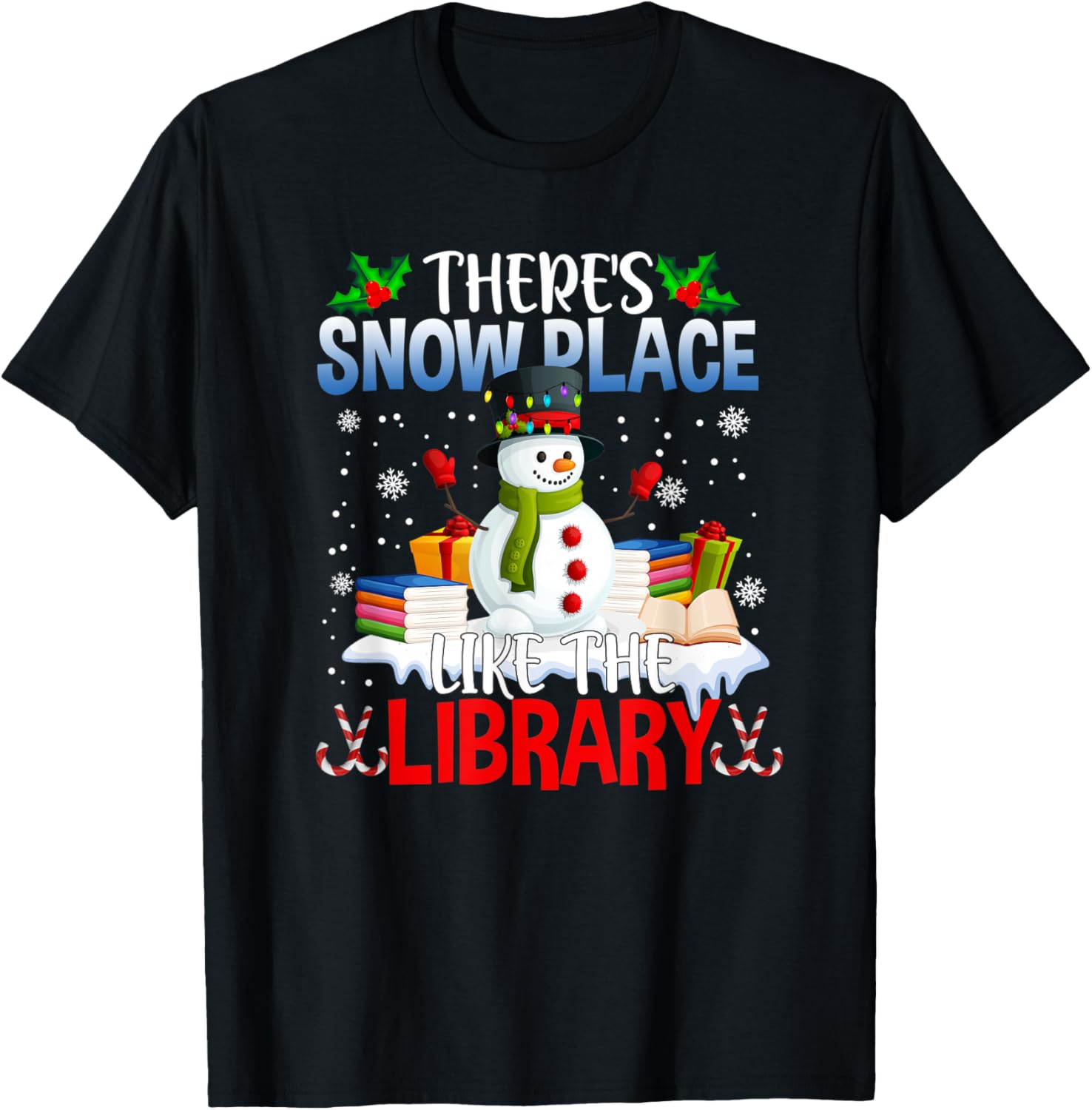 Librarian There's Snow Place Like The Library Christmas