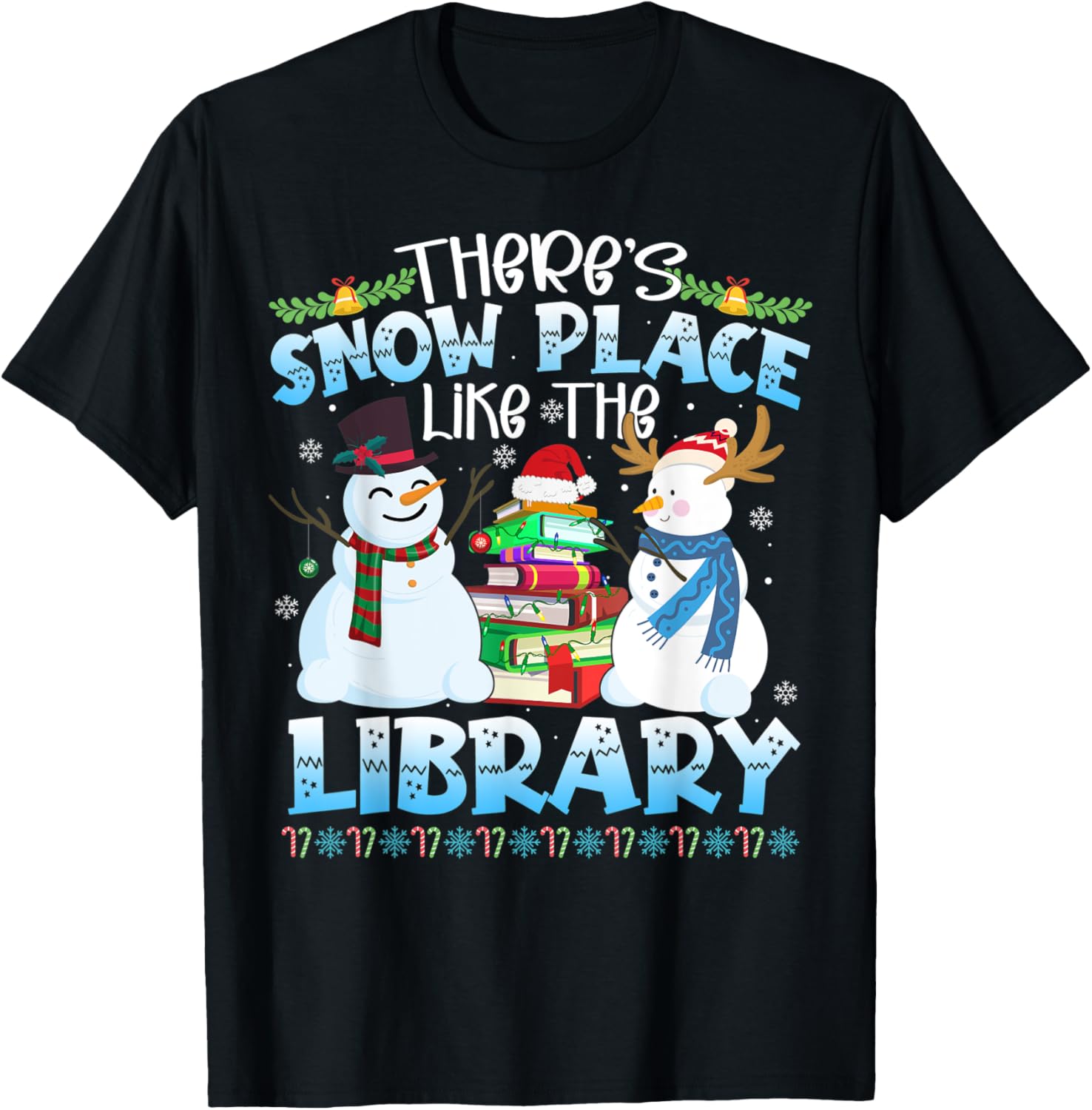 Librarian Christma Shirt Theres Snow Place Like The Library