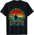 Never Mess With a Kayaker We Know Places Funny Retro