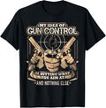 Gun Control 2Nd Second Amendment T Shirt Gun Owners